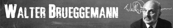 Walter Brueggemann